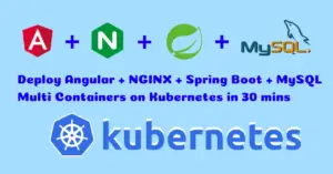 Read more about the article How to Deploy Angular, Spring Boot & MySQL on DigitalOcean Kubernetes in 30 mins