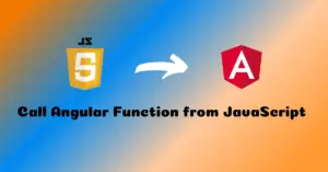 Read more about the article How to Call Angular Function from JavaScript